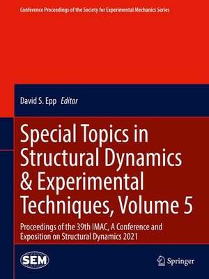 cover image of Special Topics in Structural Dynamics & Experimental Techniques, Volume 5